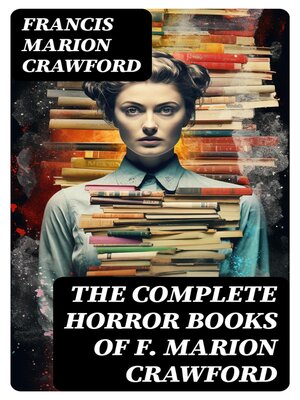 cover image of The Complete Horror Books of F. Marion Crawford